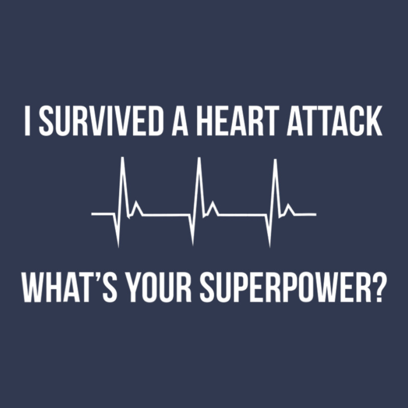 I Survived A Heart Attack. What's Your Superpower Basic T-shirt | Artistshot