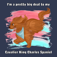 Cavalier King Charles Spaniel I'm A Pretty Big Deal To My Cavalier Kin Basic T-shirt | Artistshot