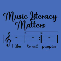 Music Literacy Matters I Like To Eat Puppies, Funny Design T Shirt Basic T-shirt | Artistshot