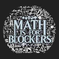 Math Is For Blockers Artifact Edition Classic Basic T-shirt | Artistshot