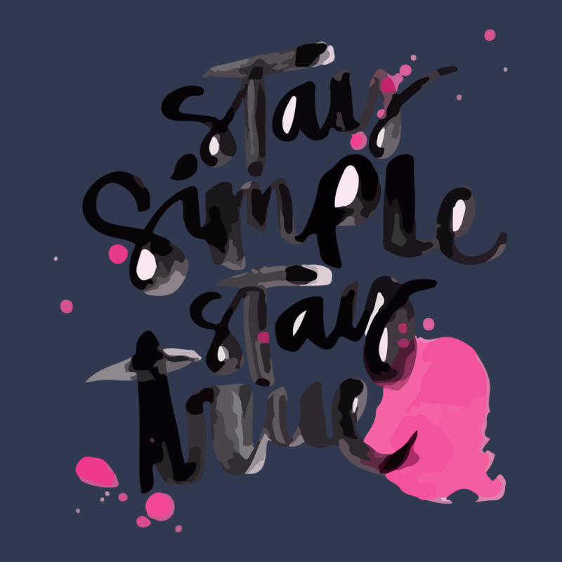 Stay Simple Stay True Basic T-shirt | Artistshot