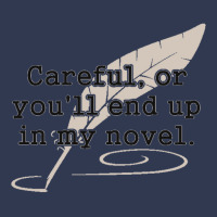 Careful, Or You'll End Up In My Novel Writer Basic Youth T-shirt | Artistshot