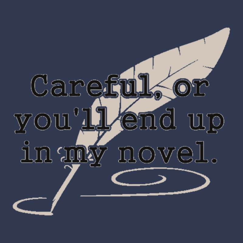 Careful, Or You'll End Up In My Novel Writer Basic Youth T-shirt by cm-arts | Artistshot