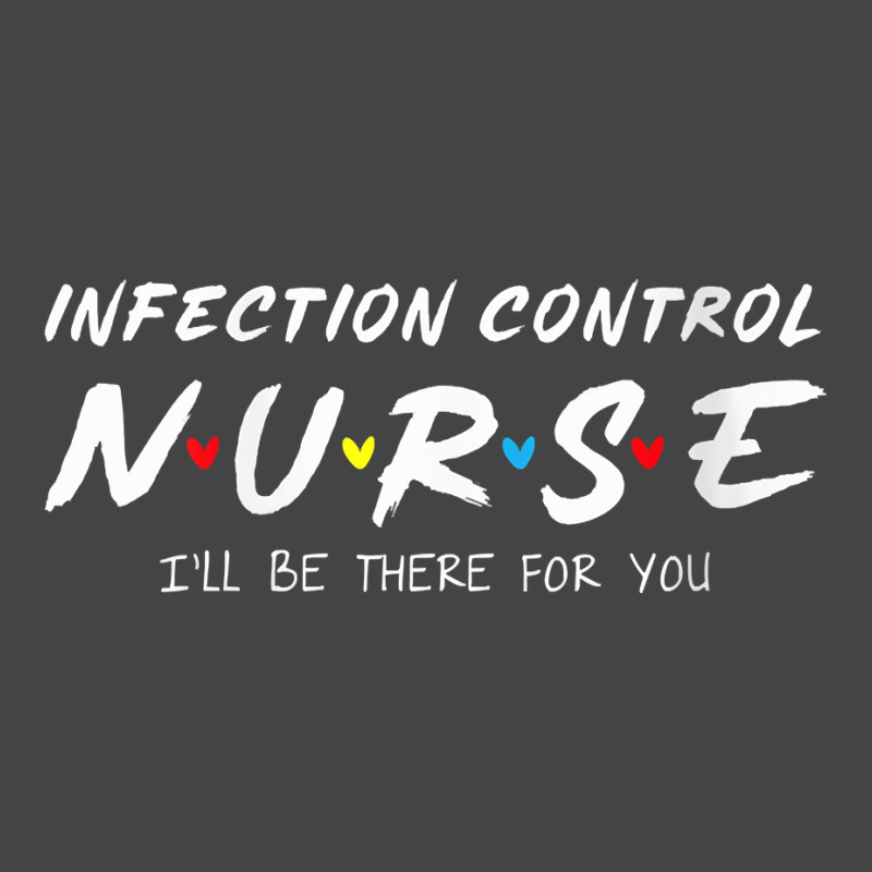 Womens Infection Control Nurse I'll Be There For Your Nurse Week V Nec Basic Youth T-shirt | Artistshot