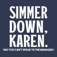 Simmer Down Karen You Can't Speak To Manager Karen Slang Basic T-shirt | Artistshot