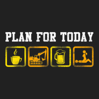 Excavator Heavy Equipment Operator Plan For Today Basic T-shirt | Artistshot