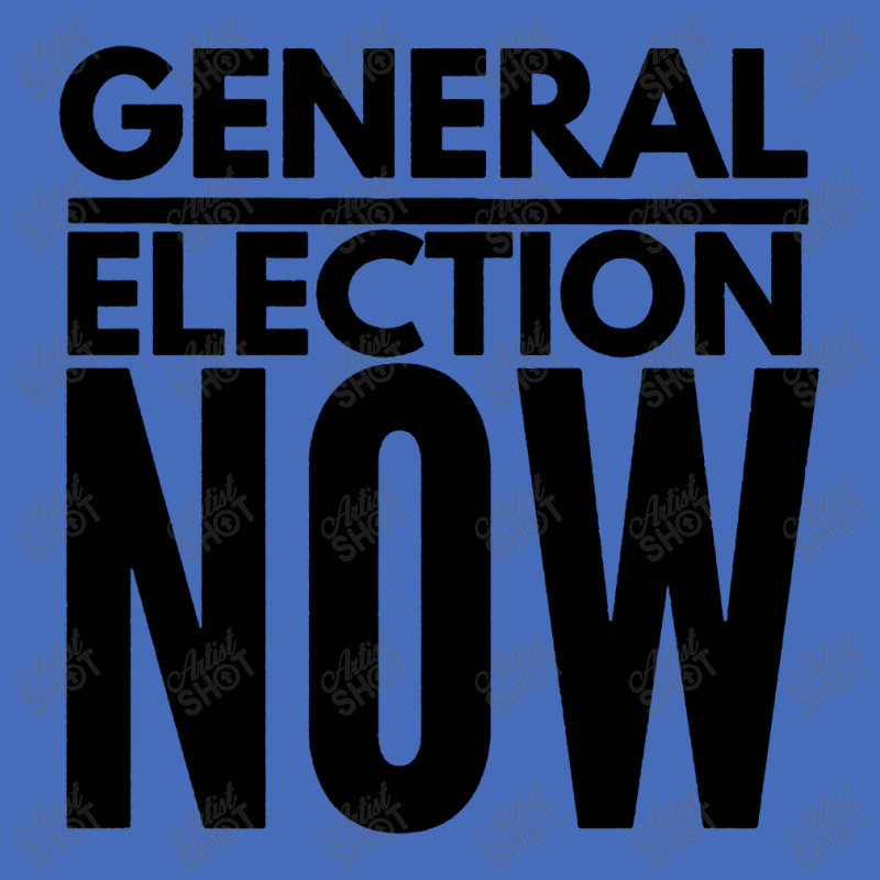 General Election Now Basic T-shirt | Artistshot