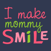 I Make Mommy Smile Basic T-shirt | Artistshot