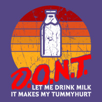 Dont Let Me Drink Milk It Makes My Tummy Hurt Vintage Basic T-shirt | Artistshot