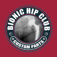 Bionic Hip Club Custom Parts   Hip Replacement Surgery Premium T Shirt Basic T-shirt | Artistshot