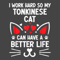 I Work Hard So My Tonkinese Cat Can Have A Better Life Cat T Shirt Basic T-shirt | Artistshot