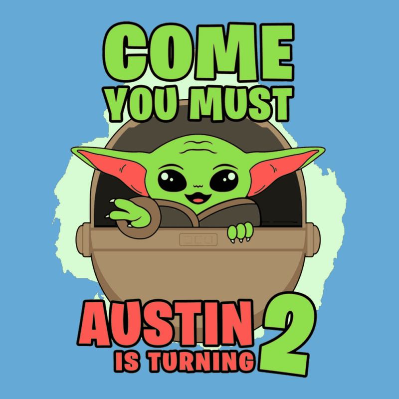 Come You Must Austin Is Turning 2 Baby Yoda Birthday Invitation Basic T-shirt | Artistshot