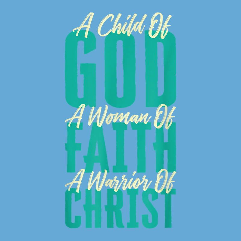 A Child Of God A Woman Of Faith A Warrior Of Christ Jesus Basic T-shirt | Artistshot