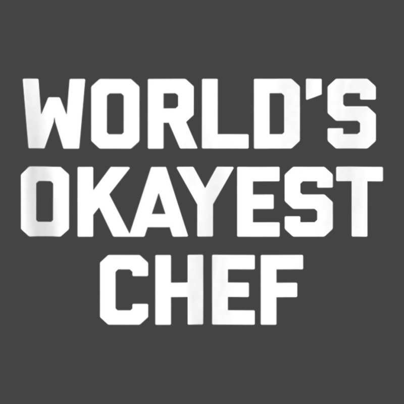 World's Okayest Chef T Shirt Funny Chef Cooking Food Chef Tank Top Basic Youth T-shirt by cm-arts | Artistshot