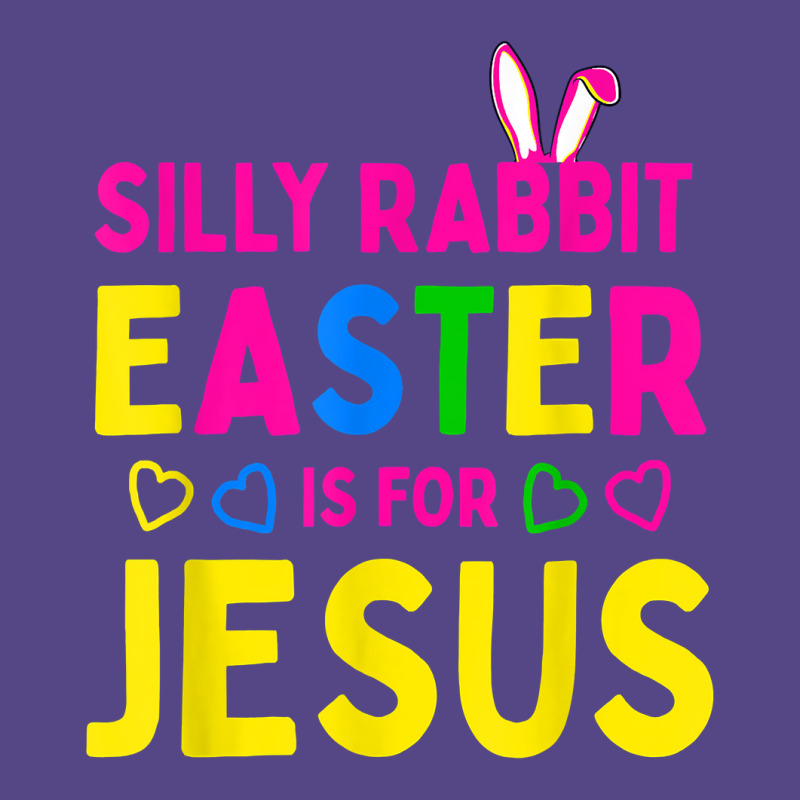 Silly Rabbit Easter Is For Jesuss Christians Kids Boys Girls Basic T-shirt | Artistshot