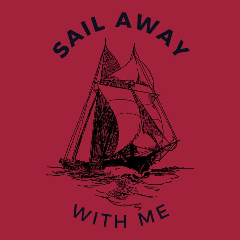 Sail Away With Me Basic T-shirt | Artistshot