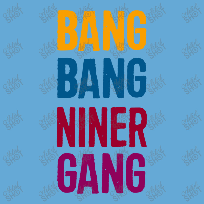 Bang Bang Niner Gang Basic T-shirt | Artistshot