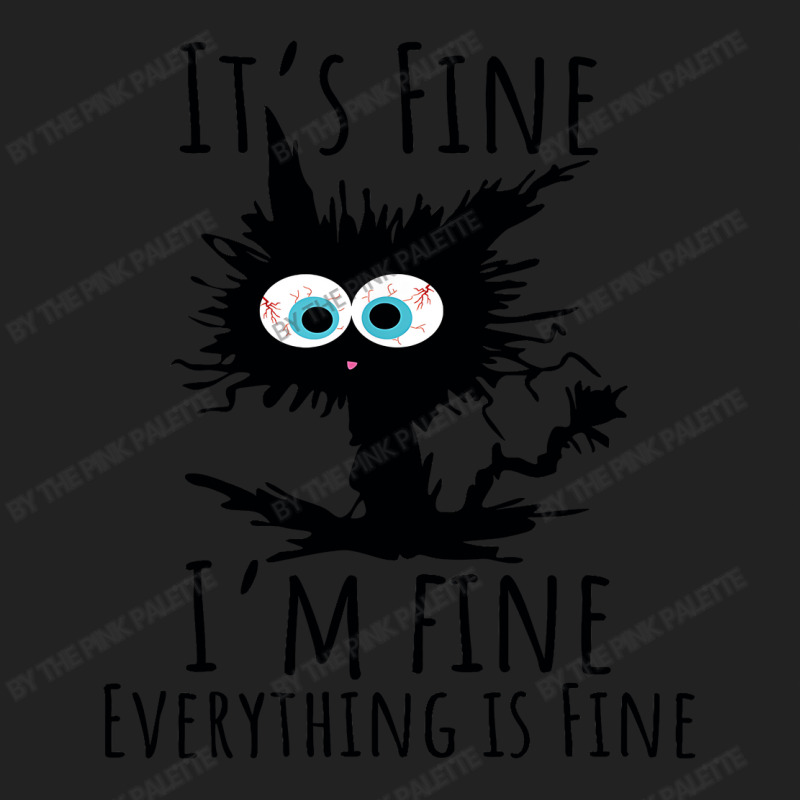 Its Fine Im Fine Everything Is Fine Funny Cat Backpack | Artistshot