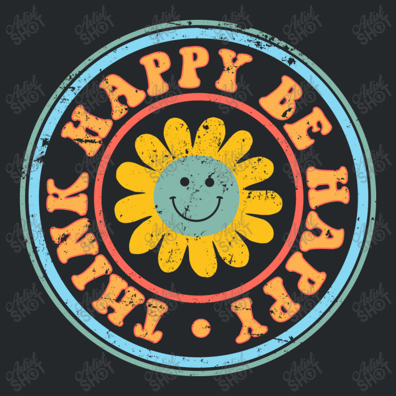 Think Happy Be Happy Crewneck Sweatshirt | Artistshot