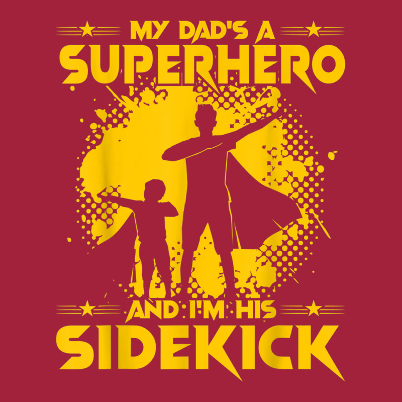 My Dad's A Superhero And I'm His Sidekick Basic T-shirt by BenSamirDarwish | Artistshot