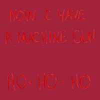 Now I Have A Machine Gun Ho-ho-ho Basic T-shirt | Artistshot