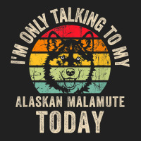 Funny Alaskan Malamute Dog Owner Design, Alaskan Malamute T Shirt Basic T-shirt | Artistshot