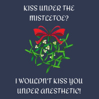 I Wouldn't Kiss You Under Anesthetic - Funny Christmas Design 1 Basic T-shirt | Artistshot