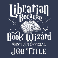 Book Wizard Isn't An Official Job Title   Librarian Library T Shirt Basic T-shirt | Artistshot