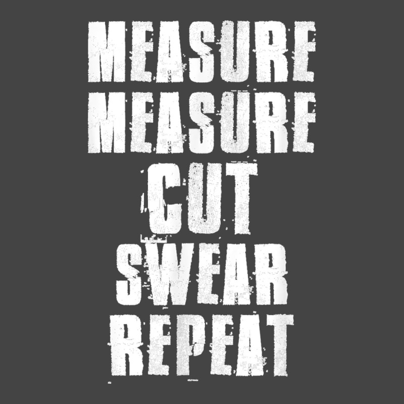 Measure Measure Cut Swear Repeat Woodworking Carpenter Basic T-shirt | Artistshot