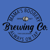 Mama’s Boobery Always On Tap Brewing Co 247 Two Locations T Shirt Basic T-shirt | Artistshot