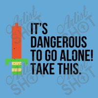 Dangerous To Go Alone Basic T-shirt | Artistshot