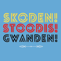 Skoden, Stoodis, Gwanden - Native Funny Saying Basic T-shirt | Artistshot