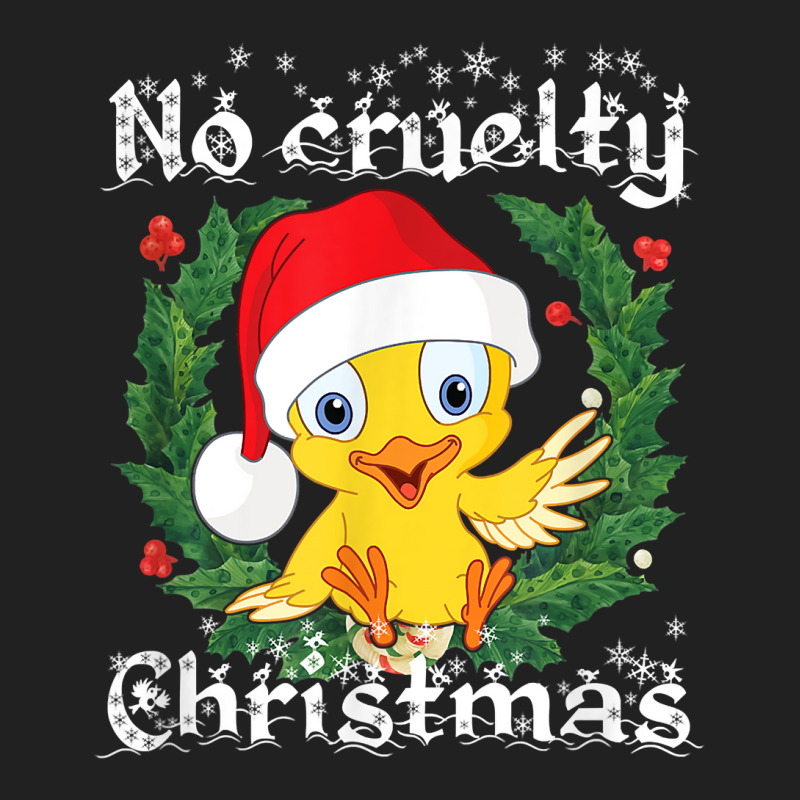 No Cruelty Christmas Cute Chick Vegan Christmas For Men Wome T Shirt Basic T-shirt | Artistshot