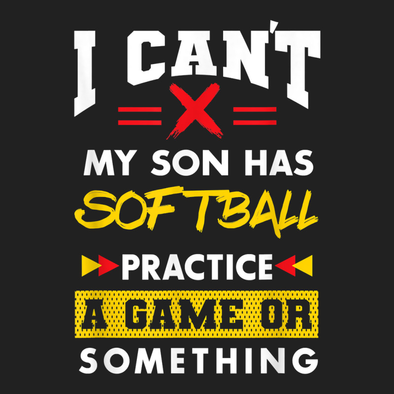 Son Has Softball Practice Funny Parents Humor Mom Dad T Shirt Basic T-shirt | Artistshot