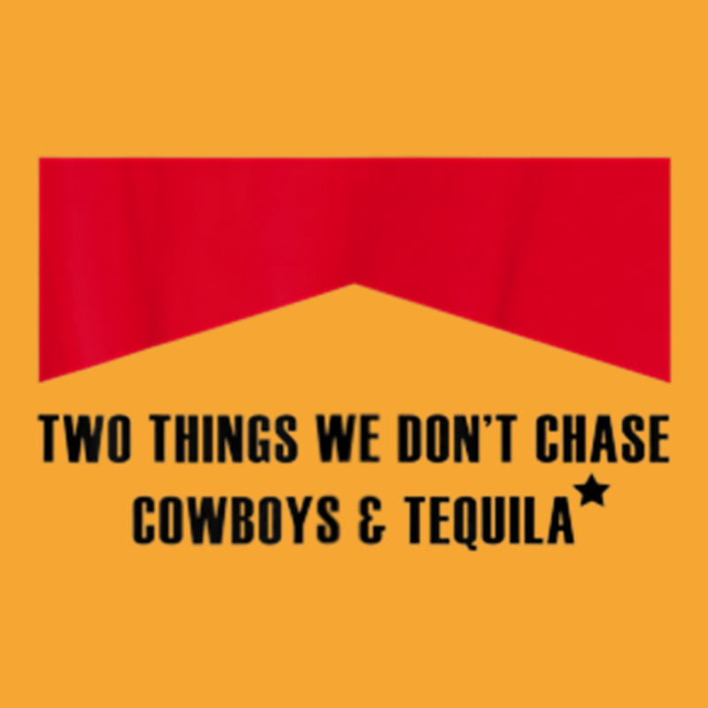 Two Things We Don’t Chase Cowboys & Tequila Cowgirl Rodeo Basic T-shirt | Artistshot