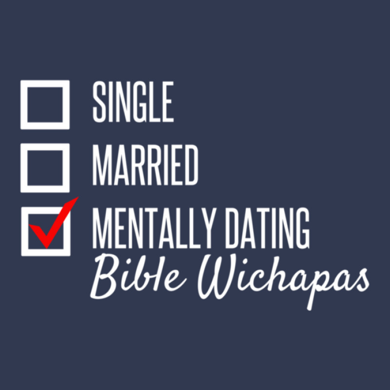 Mentally Dating Bible Wichapas (white) Basic T-shirt by AcostaLopezJuan | Artistshot