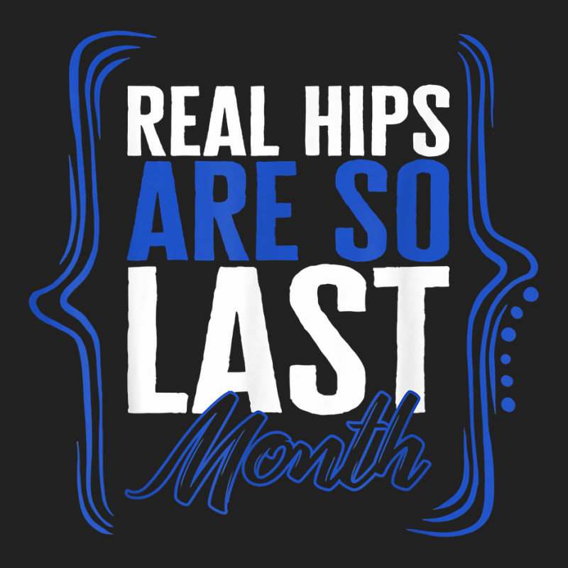 Hip Surgery Real Hips Are So Last Month Bionic Broken Hip Re T Shirt Basic Youth T-shirt by sarlesfo | Artistshot