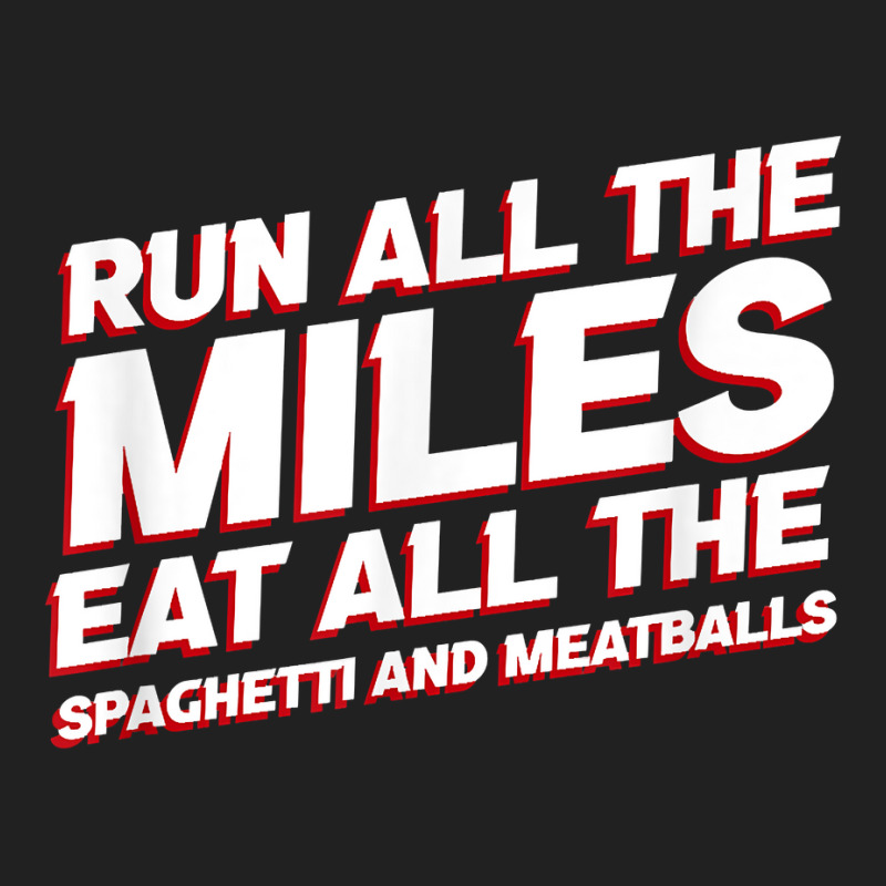 Run All The Miles Eat All The Spaghetti And Meatballs Funny T Shirt Basic Youth T-shirt by toraprqwfg | Artistshot