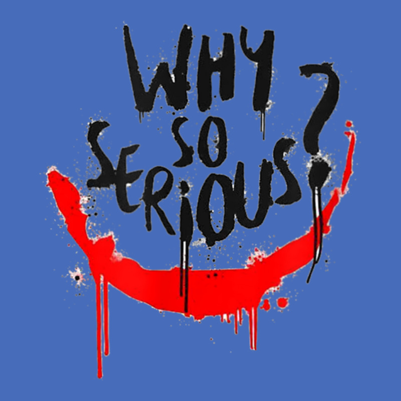 Why Are You So Serious Basic T-shirt | Artistshot