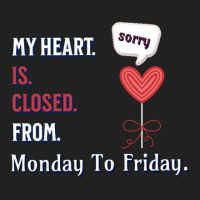 My Heart Is Closed From Monday To Friday - Illustration Art Design Basic T-shirt | Artistshot