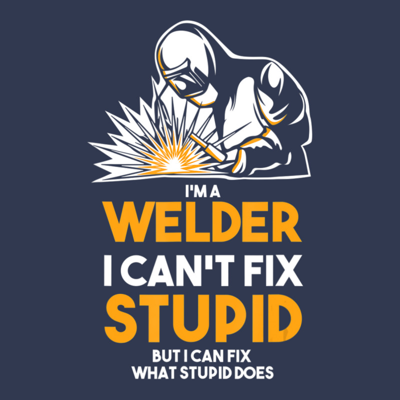 I Am A Welder I Cannot Fix Stupid (2) Basic T-shirt | Artistshot