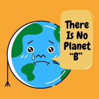 There Is No Planet B-k2dyt Basic T-shirt | Artistshot