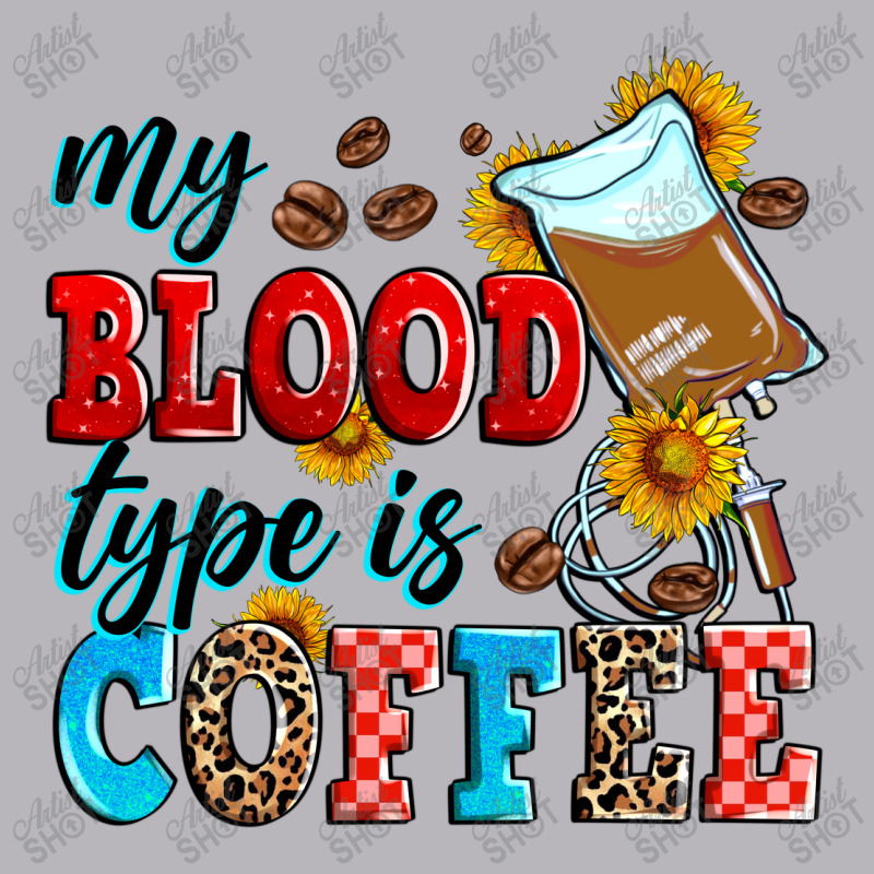 My Blood Type Is Coffee Toddler T-shirt by Zillion Design Studio | Artistshot