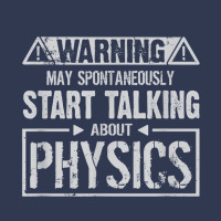 Warning May Start Talking About Physics T Shirt Basic T-shirt | Artistshot