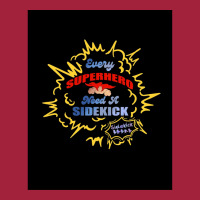 Every Superhero Needs A Sidekick And Sidekick Shirt Basic T-shirt | Artistshot