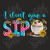 I Don't Give A Sip Ladies Fitted T-shirt | Artistshot