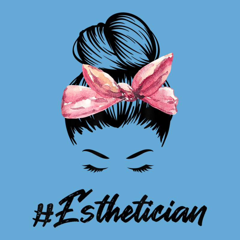 Esthetician Messy Bun Hair Bandana Aesthetician Beautician 11 Basic T-shirt | Artistshot