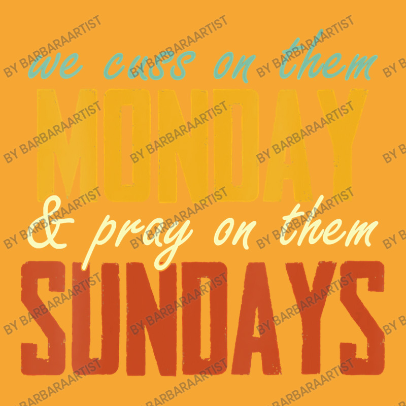 Womens We Cuss On Them Monday   Pray On Them Sundays Funny Vneck Basic T-shirt | Artistshot