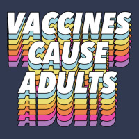 Vaccines Cause Adults Statement Design Slogan Basic T-shirt | Artistshot