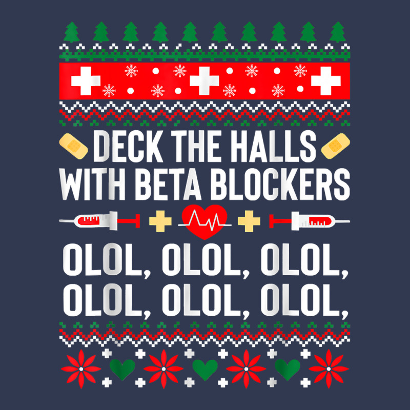 Deck The Halls With Beta Blockers Nurse Christmas Ugly Xmas Basic T-shirt by HANANELArtist | Artistshot